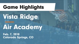 Vista Ridge  vs Air Academy  Game Highlights - Feb. 7, 2018