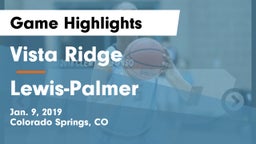 Vista Ridge  vs Lewis-Palmer  Game Highlights - Jan. 9, 2019
