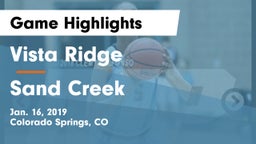 Vista Ridge  vs Sand Creek  Game Highlights - Jan. 16, 2019