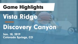 Vista Ridge  vs Discovery Canyon  Game Highlights - Jan. 18, 2019