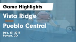 Vista Ridge  vs Pueblo Central  Game Highlights - Dec. 13, 2019