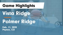 Vista Ridge  vs Palmer Ridge  Game Highlights - Feb. 11, 2020