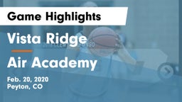 Vista Ridge  vs Air Academy  Game Highlights - Feb. 20, 2020