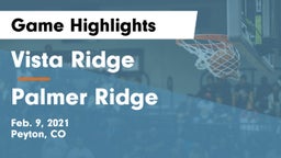 Vista Ridge  vs Palmer Ridge  Game Highlights - Feb. 9, 2021