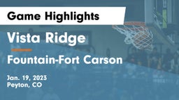 Vista Ridge  vs Fountain-Fort Carson  Game Highlights - Jan. 19, 2023