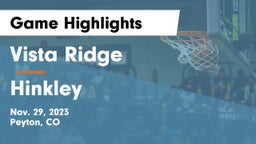 Vista Ridge  vs Hinkley  Game Highlights - Nov. 29, 2023