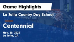 La Jolla Country Day School vs Centennial  Game Highlights - Nov. 30, 2023