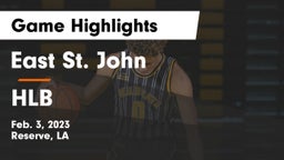 East St. John  vs HLB Game Highlights - Feb. 3, 2023