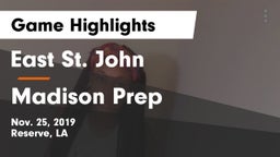 East St. John  vs Madison Prep  Game Highlights - Nov. 25, 2019