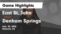 East St. John  vs Denham Springs  Game Highlights - Feb. 20, 2020