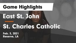 East St. John  vs St. Charles Catholic Game Highlights - Feb. 3, 2021