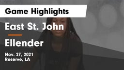 East St. John  vs Ellender  Game Highlights - Nov. 27, 2021