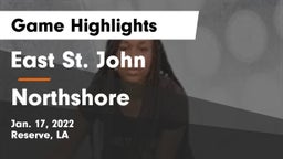East St. John  vs Northshore Game Highlights - Jan. 17, 2022