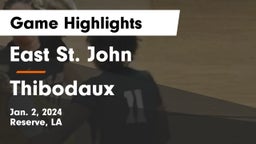 East St. John  vs Thibodaux  Game Highlights - Jan. 2, 2024