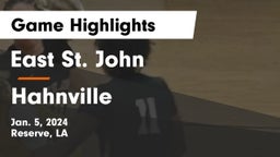 East St. John  vs Hahnville  Game Highlights - Jan. 5, 2024