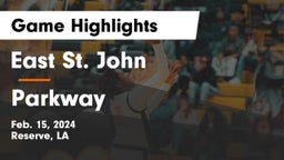East St. John  vs Parkway  Game Highlights - Feb. 15, 2024