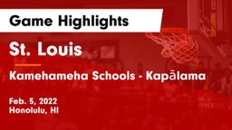St. Louis  vs Kamehameha Schools - Kapalama Game Highlights - Feb. 5, 2022