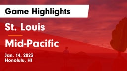 St. Louis  vs Mid-Pacific Game Highlights - Jan. 14, 2023