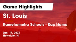 St. Louis  vs Kamehameha Schools - Kapalama Game Highlights - Jan. 17, 2023