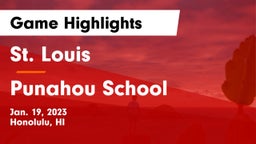 St. Louis  vs Punahou School Game Highlights - Jan. 19, 2023