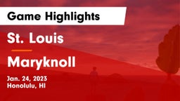 St. Louis  vs Maryknoll  Game Highlights - Jan. 24, 2023