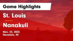 St. Louis  vs Nanakuli  Game Highlights - Nov. 22, 2023