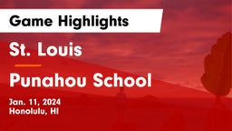 St. Louis  vs Punahou School Game Highlights - Jan. 11, 2024