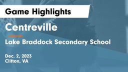 Centreville  vs Lake Braddock Secondary School Game Highlights - Dec. 2, 2023
