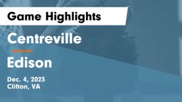 Centreville  vs Edison  Game Highlights - Dec. 4, 2023