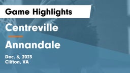 Centreville  vs Annandale  Game Highlights - Dec. 6, 2023