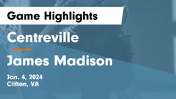 Centreville  vs James Madison  Game Highlights - Jan. 4, 2024