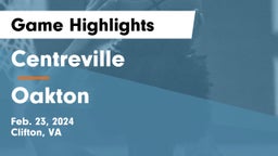 Centreville  vs Oakton  Game Highlights - Feb. 23, 2024