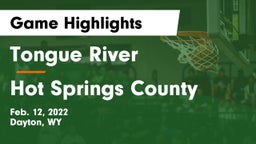 Tongue River  vs Hot Springs County  Game Highlights - Feb. 12, 2022