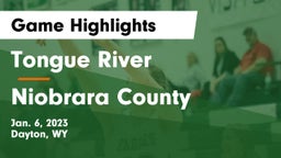 Tongue River  vs Niobrara County  Game Highlights - Jan. 6, 2023