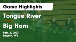 Tongue River  vs Big Horn  Game Highlights - Feb. 2, 2023