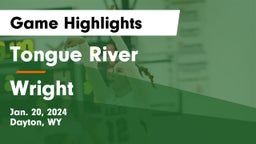 Tongue River  vs Wright  Game Highlights - Jan. 20, 2024