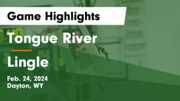 Tongue River  vs Lingle Game Highlights - Feb. 24, 2024
