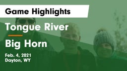 Tongue River  vs Big Horn  Game Highlights - Feb. 4, 2021