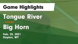 Tongue River  vs Big Horn  Game Highlights - Feb. 25, 2021