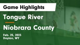Tongue River  vs Niobrara County  Game Highlights - Feb. 25, 2023
