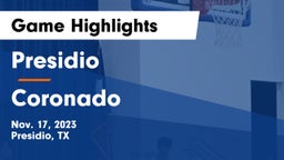 Presidio  vs Coronado  Game Highlights - Nov. 17, 2023