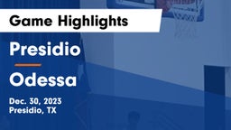 Presidio  vs Odessa  Game Highlights - Dec. 30, 2023