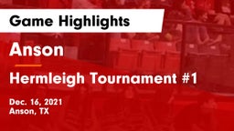 Anson  vs Hermleigh Tournament #1 Game Highlights - Dec. 16, 2021