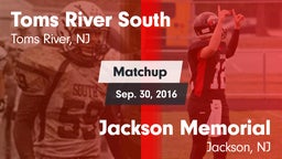 Matchup: Toms River South vs. Jackson Memorial  2016