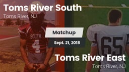 Matchup: Toms River South vs. Toms River East  2018