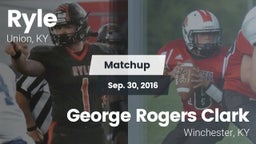Matchup: Ryle  vs. George Rogers Clark  2016