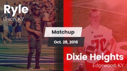 Matchup: Ryle  vs. Dixie Heights  2016