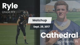 Matchup: Ryle  vs. Cathedral  2017