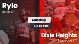 Matchup: Ryle  vs. Dixie Heights  2018