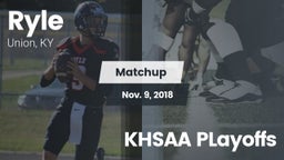 Matchup: Ryle  vs. KHSAA PLayoffs 2018